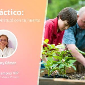 Relación Espiritual con el huerto