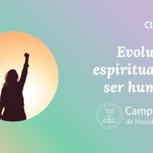 Evolución Espiritual ser humano