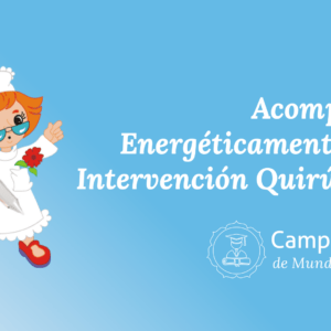 acompañar energéticamente una intervención